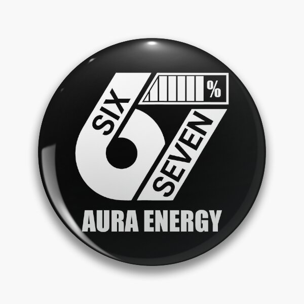Item preview, Aura Energy at 67 Funny Six Seven Meme designed and sold by gear-posters.