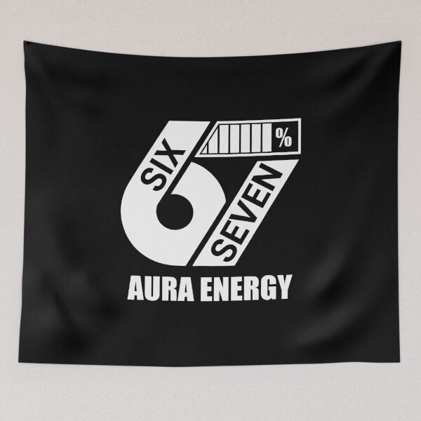 Item preview, Aura Energy at 67 Funny Six Seven Meme designed and sold by gear-posters.
