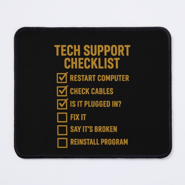Item preview, Tech Support Checklist Funny Geek T-Shirt Design designed and sold by NostasStuff.