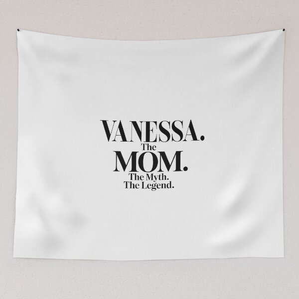 Item preview, Vanessa The Mom The Myth The Legend Vanessa Name - Funny Mom Quote designed and sold by Oussinc.
