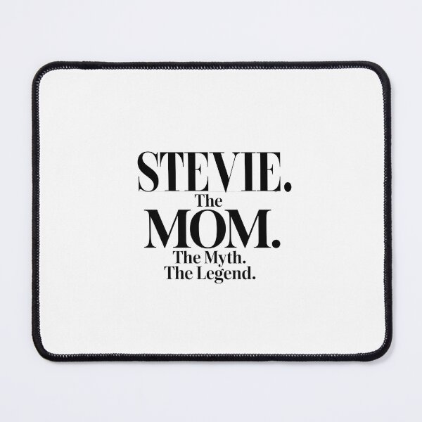 Item preview, Stevie The Mom The Myth The Legend Stevie Name - Funny Mom Quote designed and sold by Oussinc.