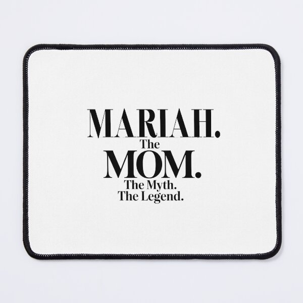 Item preview, Mariah The Mom The Myth The Legend Mariah Name - Funny Mom Quote designed and sold by Oussinc.