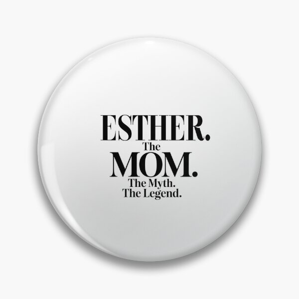 Item preview, Esther The Mom The Myth The Legend Esther Name - Funny Mom Quote designed and sold by Oussinc.