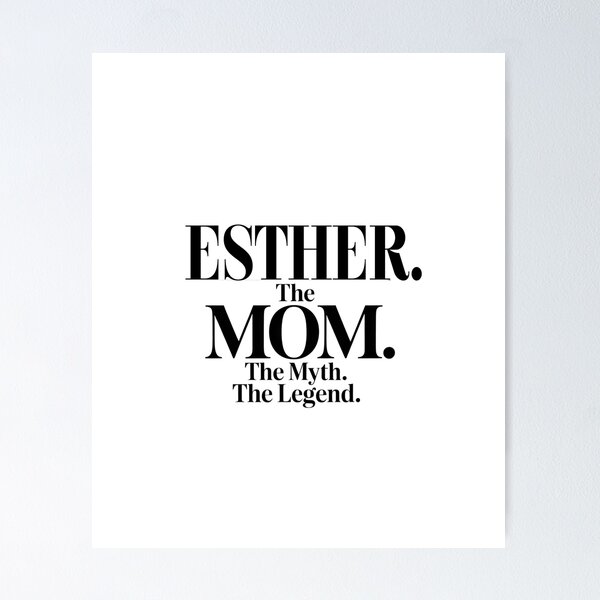 Item preview, Esther The Mom The Myth The Legend Esther Name - Funny Mom Quote designed and sold by Oussinc.