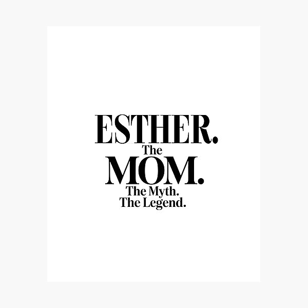 Artikelvorschau, Esther, die Mutter, der Mythos, die Legende. Esther Name – lustiges Zitat für Mütter entworfen und verkauft von Oussinc.