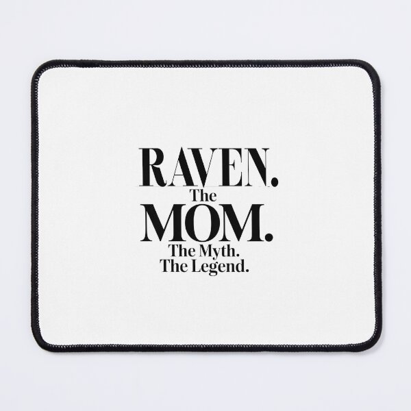 Item preview, Raven The Mom The Myth The Legend Raven Name - Funny Mom Quote designed and sold by Oussinc.