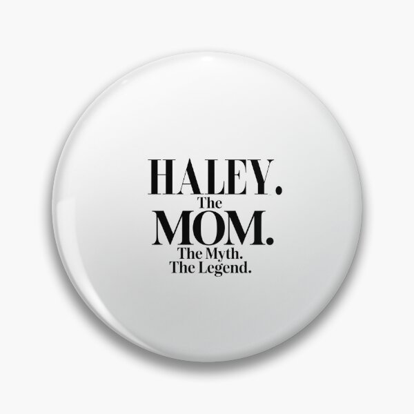 Item preview, Haley The Mom The Myth The Legend Haley Name - Funny Mom Quote designed and sold by Oussinc.