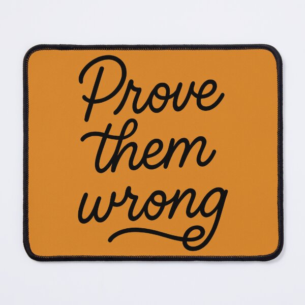 Item preview, Prove Them Wrong Digital Art designed and sold by ArtComixHaven.