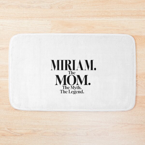 Item preview, Miriam The Mom The Myth The Legend Miriam Name - Funny Mom Quote designed and sold by Oussinc.