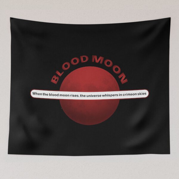 Item preview, Blood Moon Eclipse 2025 Quote – Crimson Skies Universe Whisper Red Moon Design designed and sold by MONTRIS.