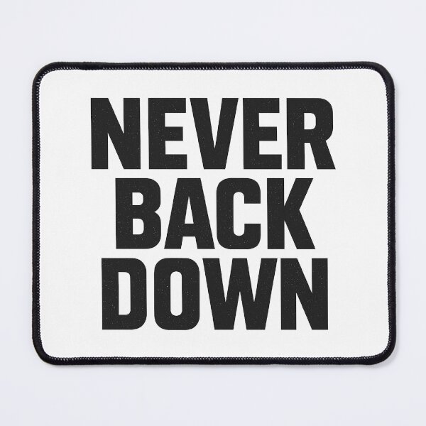 Item preview, Never Back Down – Motivational Phrase designed and sold by BeenSavage.