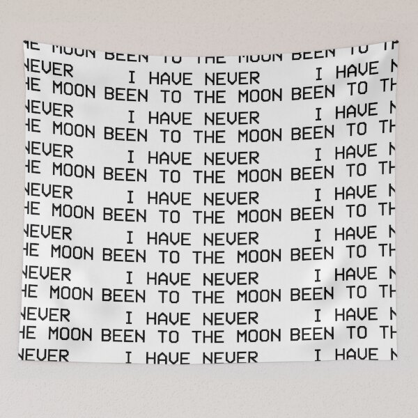 Item preview, i have never been to the moon designed and sold by velyn mori.