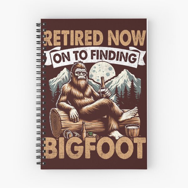 Item preview, I Have Retired New on to Finding Bigfoot designed and sold by mester26.