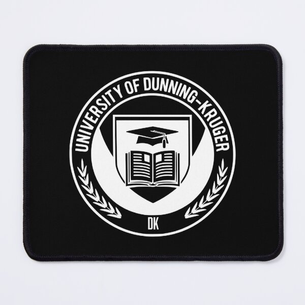 Item preview, University of Dunning-Kruger designed and sold by jdtees.