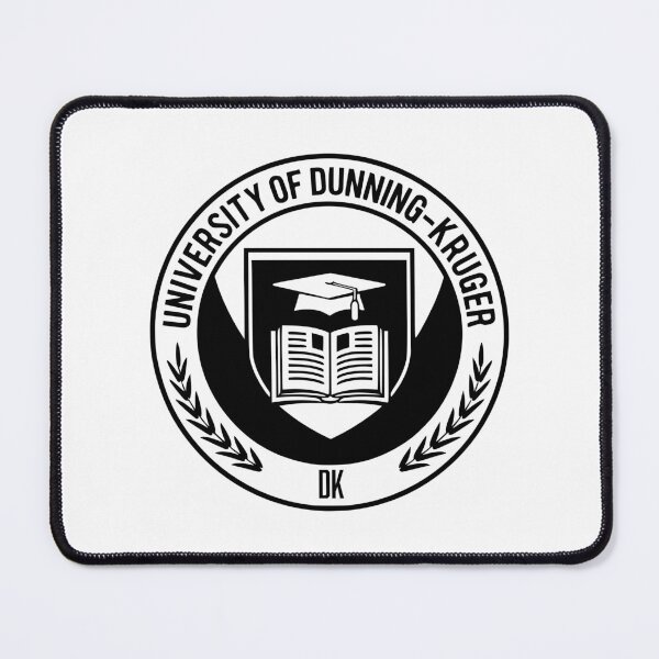 Item preview, University of Dunning-Kruger designed and sold by jdtees.