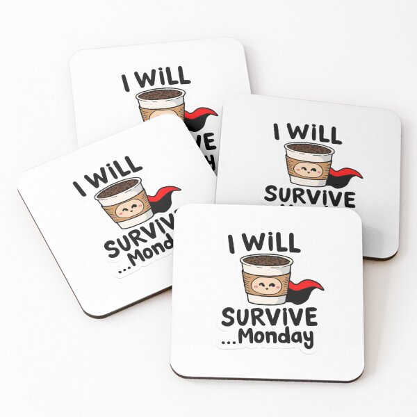 Item preview, "I Will Survive" Coffee Hero on Monday designed and sold by PamLeeDesign.