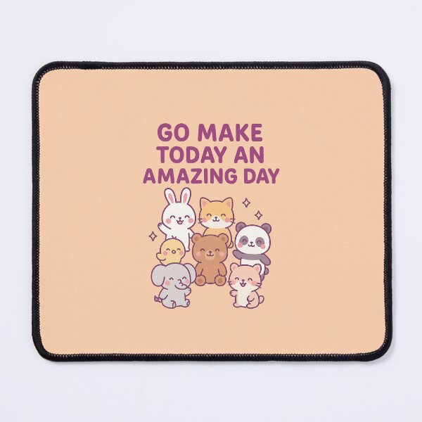 Item preview, Go Make Today an Amazing Day – Kawaii Animal Friends designed and sold by Novel Works Studio.