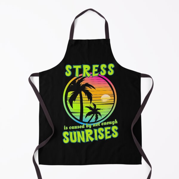 Item preview, Stress Is Caused By Not Enough Sunrises Design | Tropical Vacation Vibes & Bright Island Colors designed and sold by Sun Sand & Sea Art.
