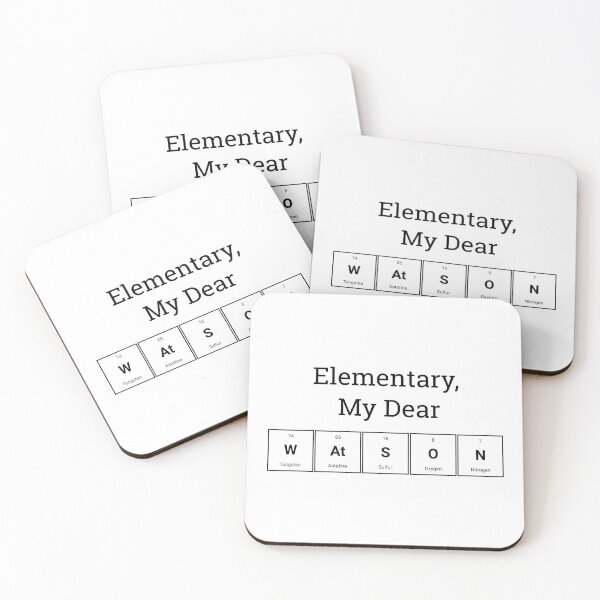 Item preview, Elementary, My Dear Watson, Watson spelled with elements from the periodic table designed and sold by Kvannheim.