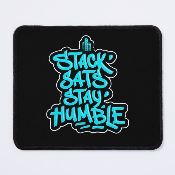 Item preview, Stack Sats Stay Humble Blockchain Quote designed and sold by RadDeck.