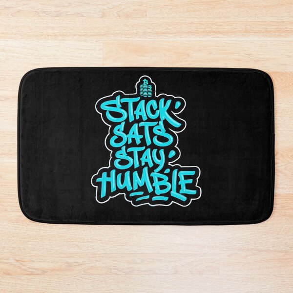 Item preview, Stack Sats Stay Humble Blockchain Quote designed and sold by RadDeck.