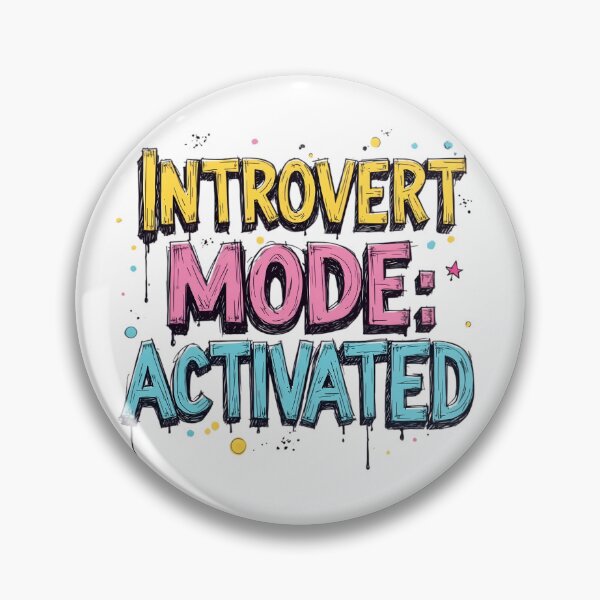 Item preview, Introvert Mode: Activated | Funny Social Meme designed and sold by LR Vibe Studio.