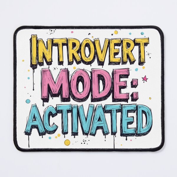 Item preview, Introvert Mode: Activated | Funny Social Meme designed and sold by LR Vibe Studio.