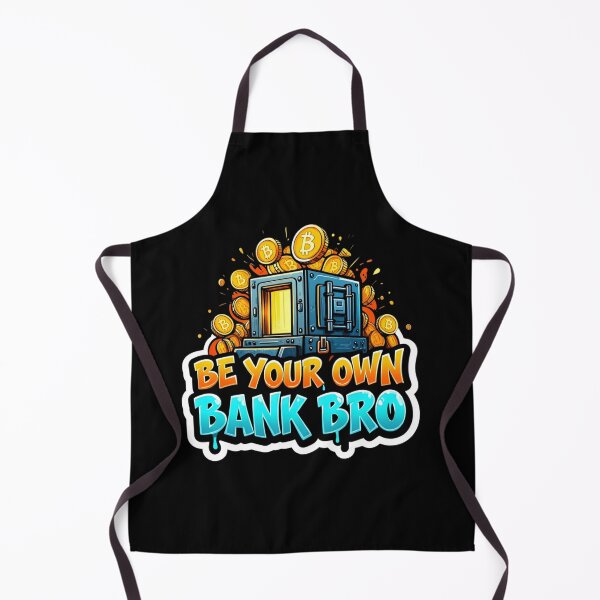Item preview, Bitcoin Be Your Own Bank Bro Crypto Slogan designed and sold by RadDeck.