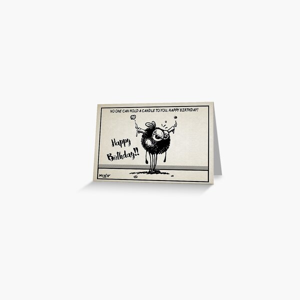 No One Can Hold A Candle To You Greeting Card