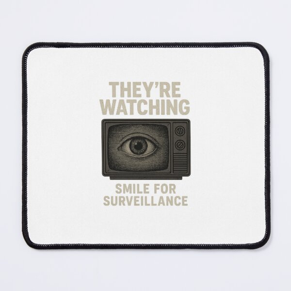 Item preview, They’re Watching – Smile for Surveillance designed and sold by MoonlitSnare.