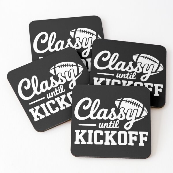Item preview, Classy Until Kickoff designed and sold by theartfulaspie.