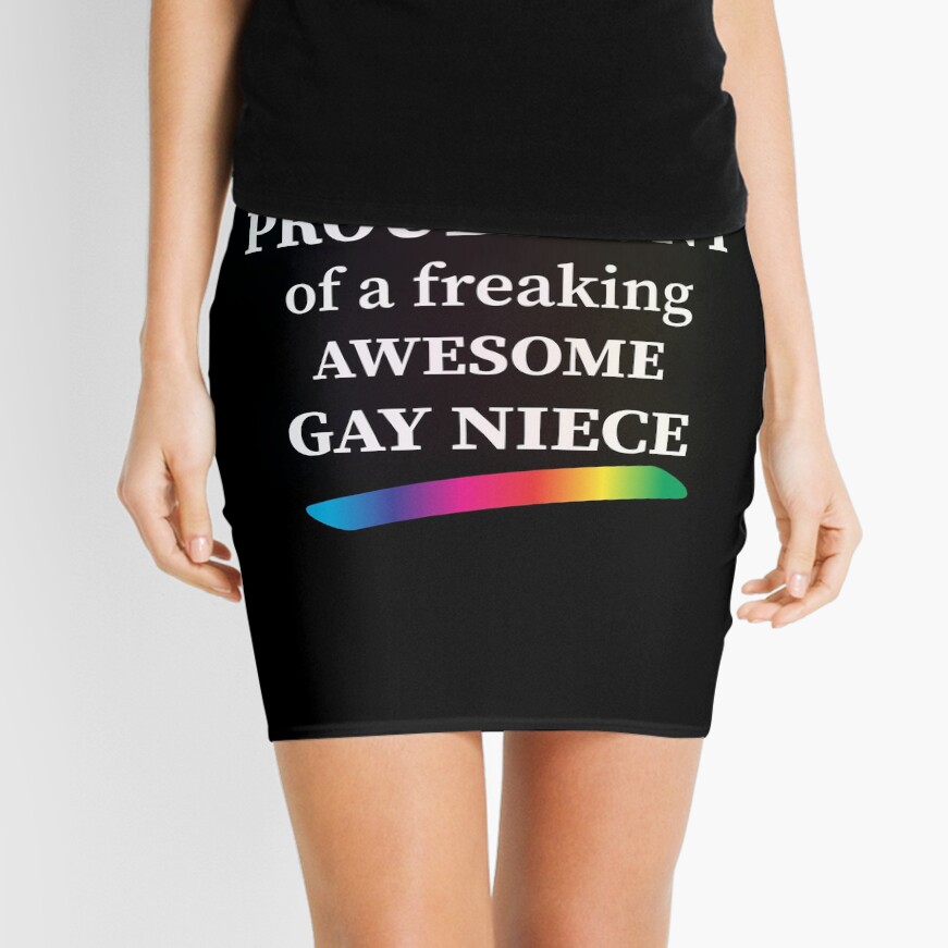 Proud Aunt Of A Freaking Awesome Gay Niece Mini Skirt By Gulnaz