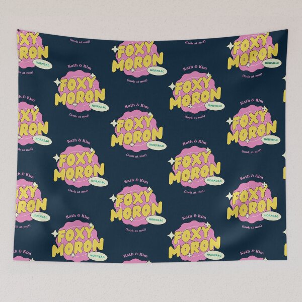 Item preview, FOXY MORON - Kath and Kim designed and sold by JamesFenton.