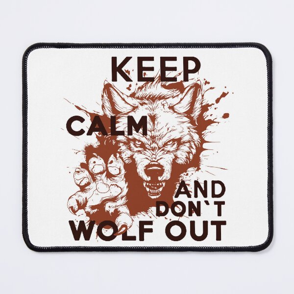 Item preview, Keep Calm And Do Not Wolf Out; designed and sold by StickerApe.