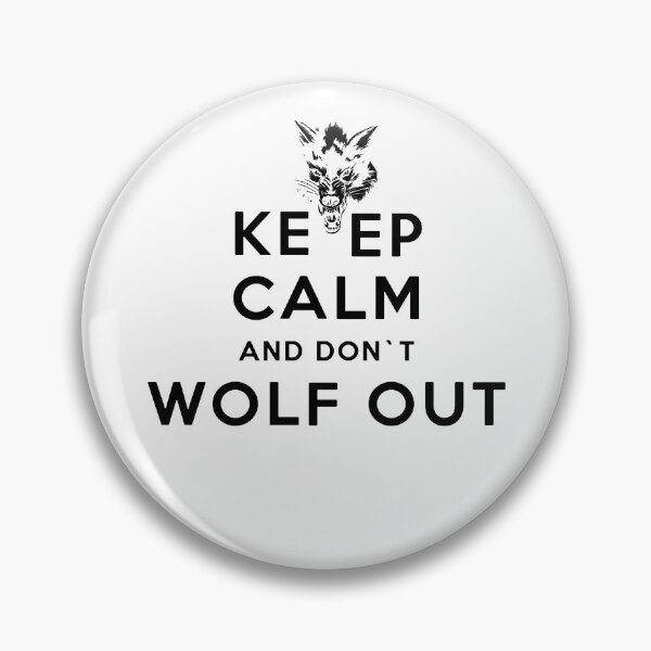 Item preview, Keep Calm And Do Not Wolf Out; designed and sold by StickerApe.