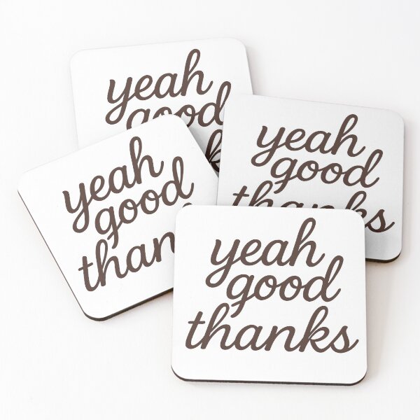 Item preview, Yeah Good Thanks designed and sold by DadBodStudio.