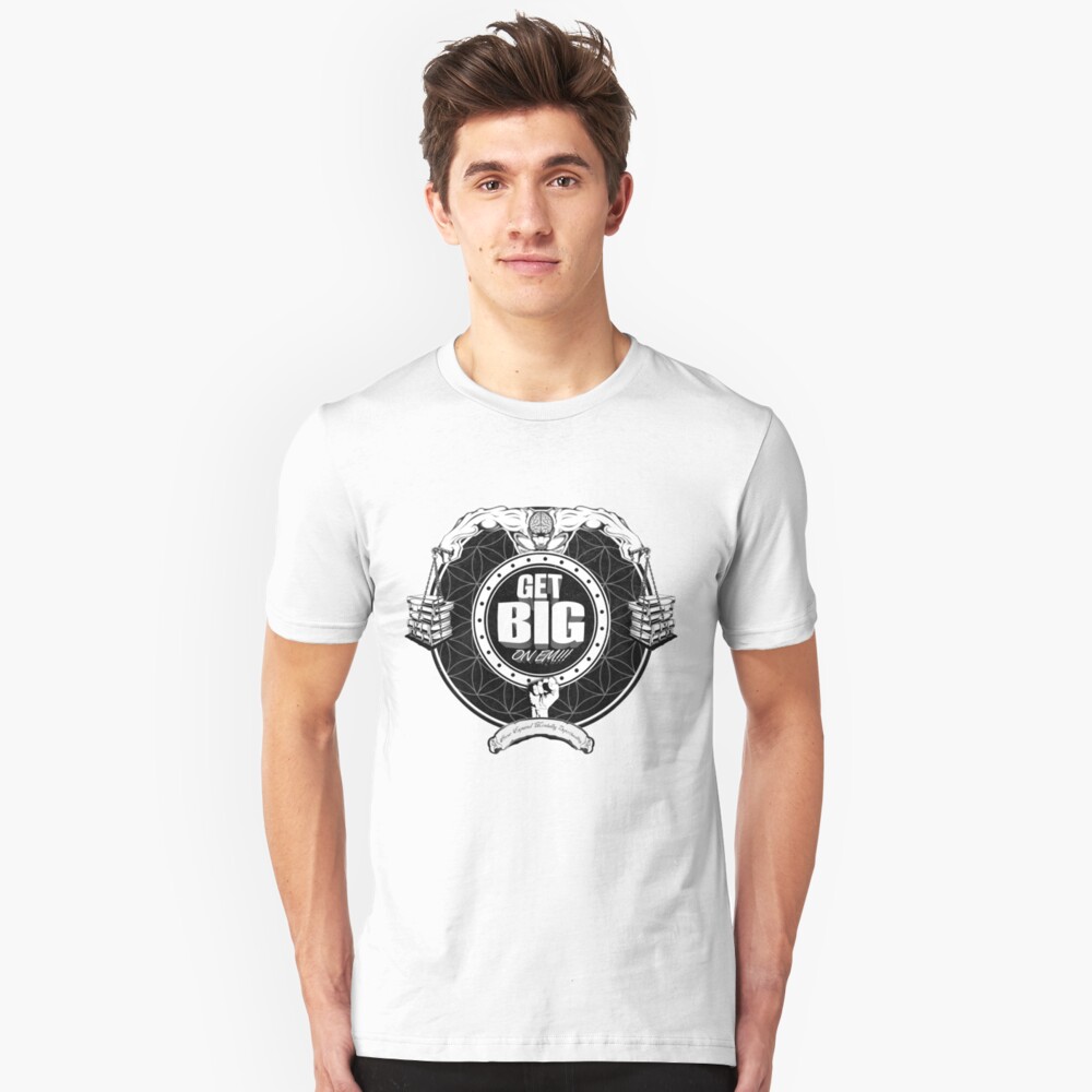 Get Big On 'Em!!! - WHITE Slim Fit T-Shirt