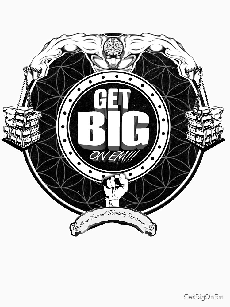 Get Big On 'Em!!! - WHITE by GetBigOnEm