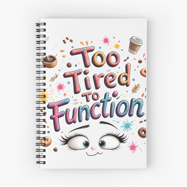 Item preview, Too Tired To Function | Funny Relatable Meme designed and sold by LR Vibe Studio.
