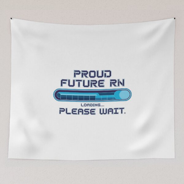 Item preview, Proud Future RN Loading… Please Wait | Funny Student Nurse Design for Nursing Students designed and sold by CuteDesignables.