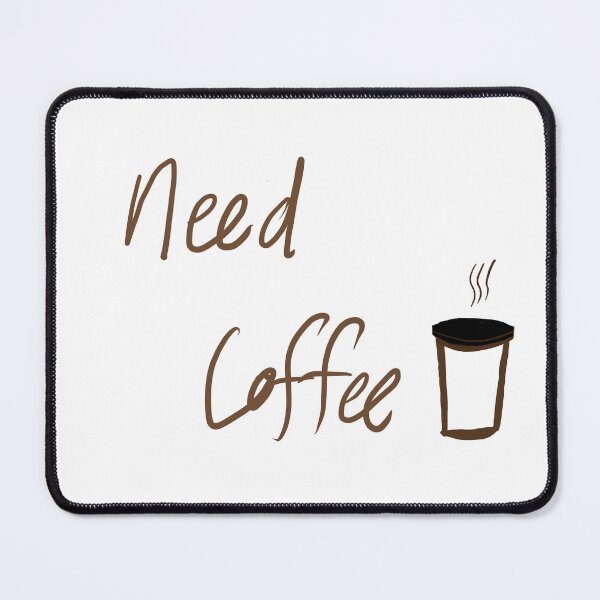 Item preview, Need Coffee! designed and sold by suuzuuhaa.