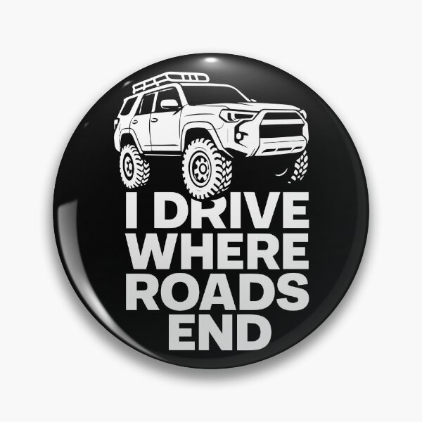 Item preview, I Drive Where Roads End SUV designed and sold by SnappyPNG.