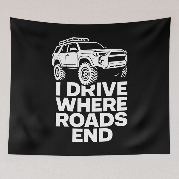 Item preview, I Drive Where Roads End SUV designed and sold by SnappyPNG.