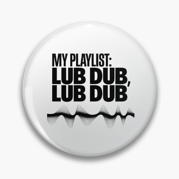 Item preview, My Playlist: Lub Dub, Lub Dub | Funny Cardiovascular Perfusionist Heartbeat designed and sold by CuteDesignables.