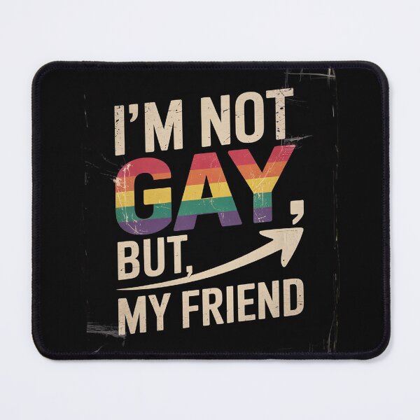 Item preview, Im Not Gay But My Friend Is LGBTQ Ally Gay Pride Men Women  designed and sold by Charidana.