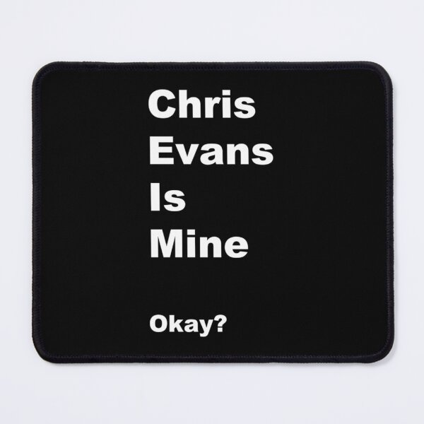 Item preview, Chris Evans is Mine   designed and sold by Wernerrhind.