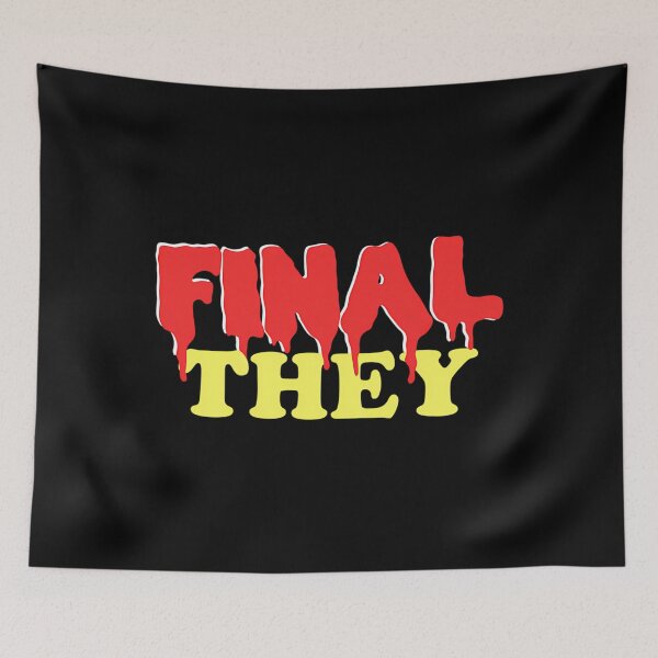 Item preview, Final They designed and sold by BAAGREENE.