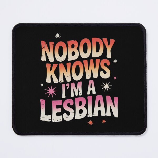 Item preview, LGBT Pride - Nobody Knows I'm A Lesbian designed and sold by Charidana.