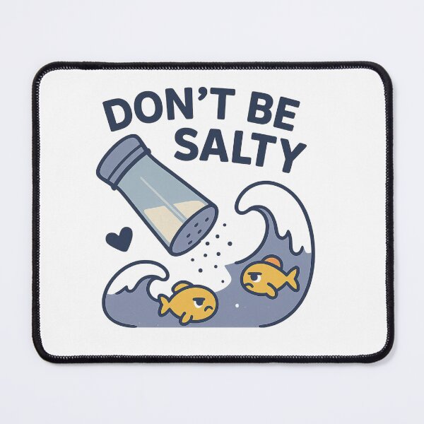 Item preview, don't be salty designed and sold by meesara.