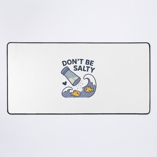 Item preview, don't be salty designed and sold by meesara.
